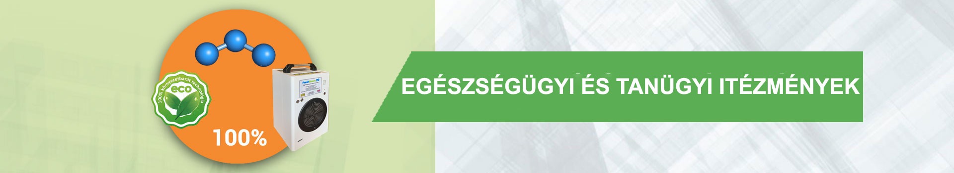 egeszsegugy, tanugyi epuletek szagtalanitasa fertotlenitese ozonnal